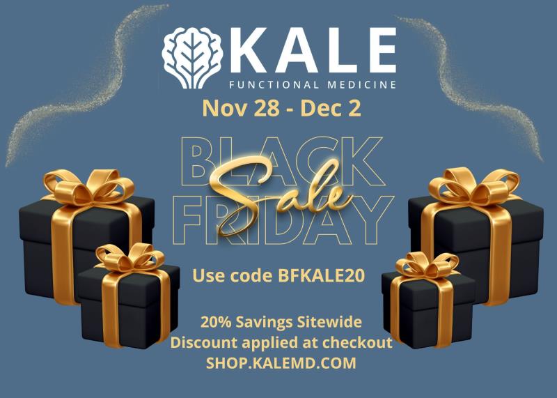 KALE FUNCTIONAL MEDICINE - BLACK FRIDAY SALE